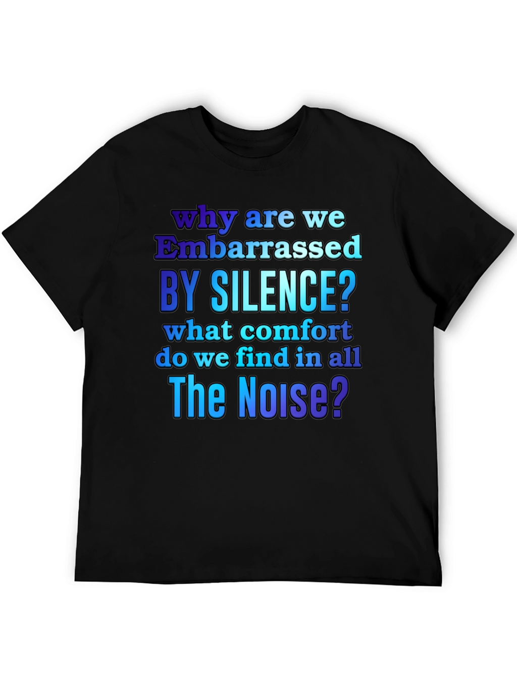 Embarrassed by Silence Graphic T-Shirt