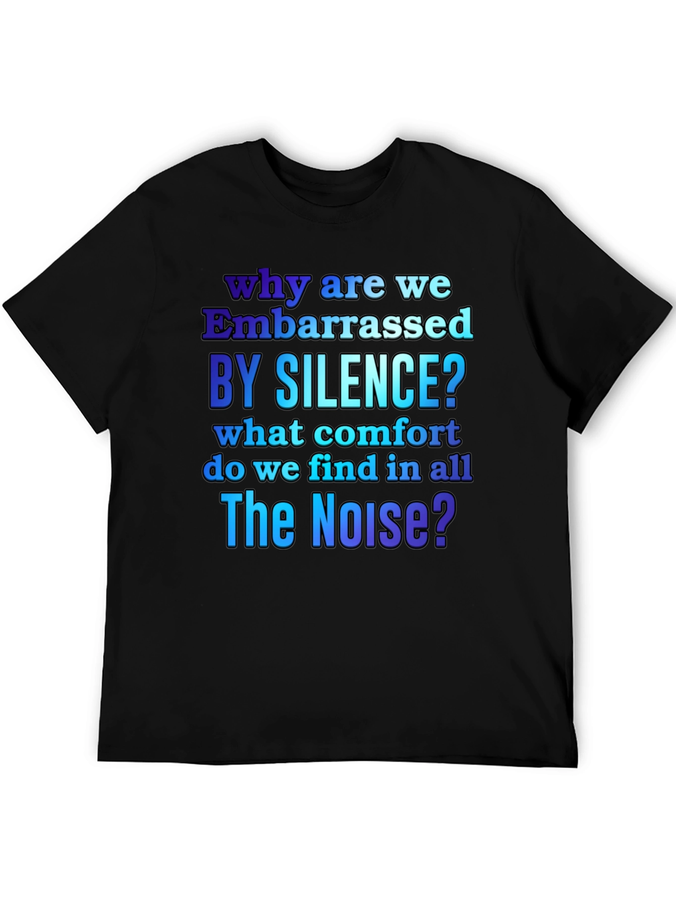 Embarrassed by Silence Graphic T-Shirt