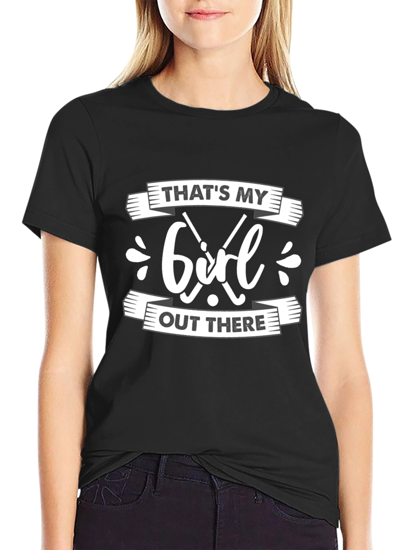 Thats My Girl Out There Black T-Shirt