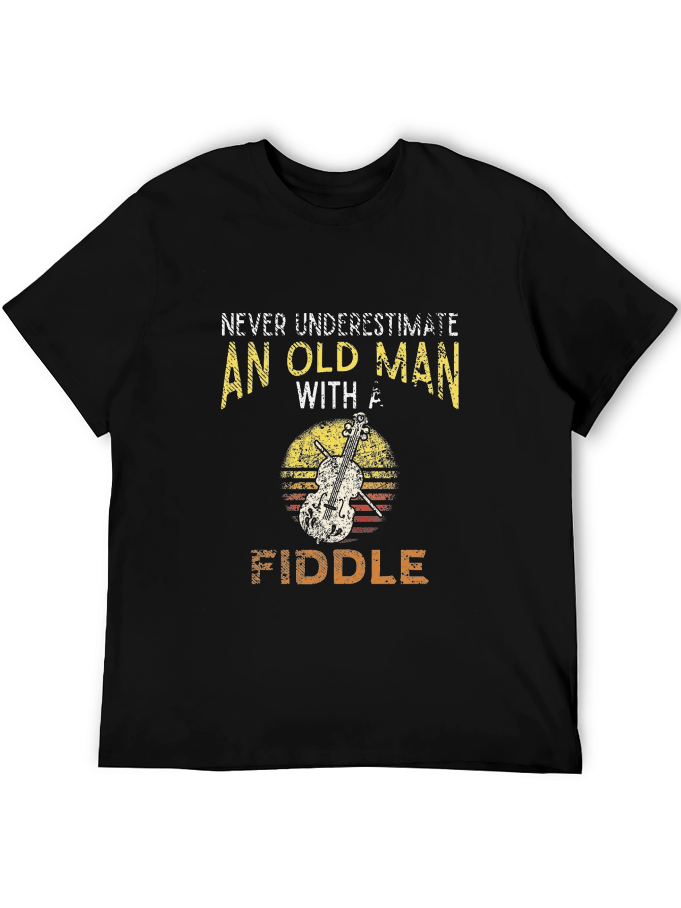 Never Underestimate an Old Man with a Fiddle T-Shirt