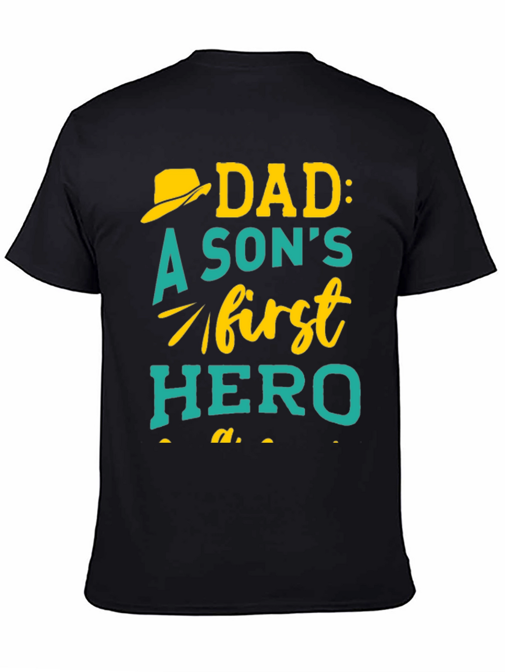 Dad Hero T-Shirt - Sons First Hero Design