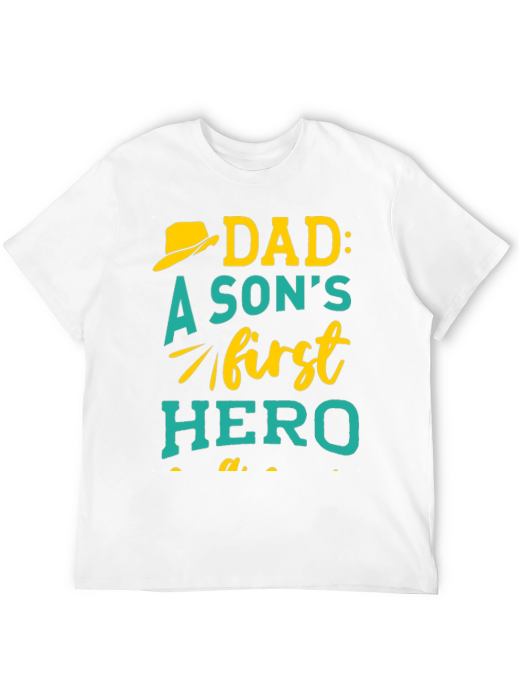 Dad Hero T-Shirt - Sons First Hero Design