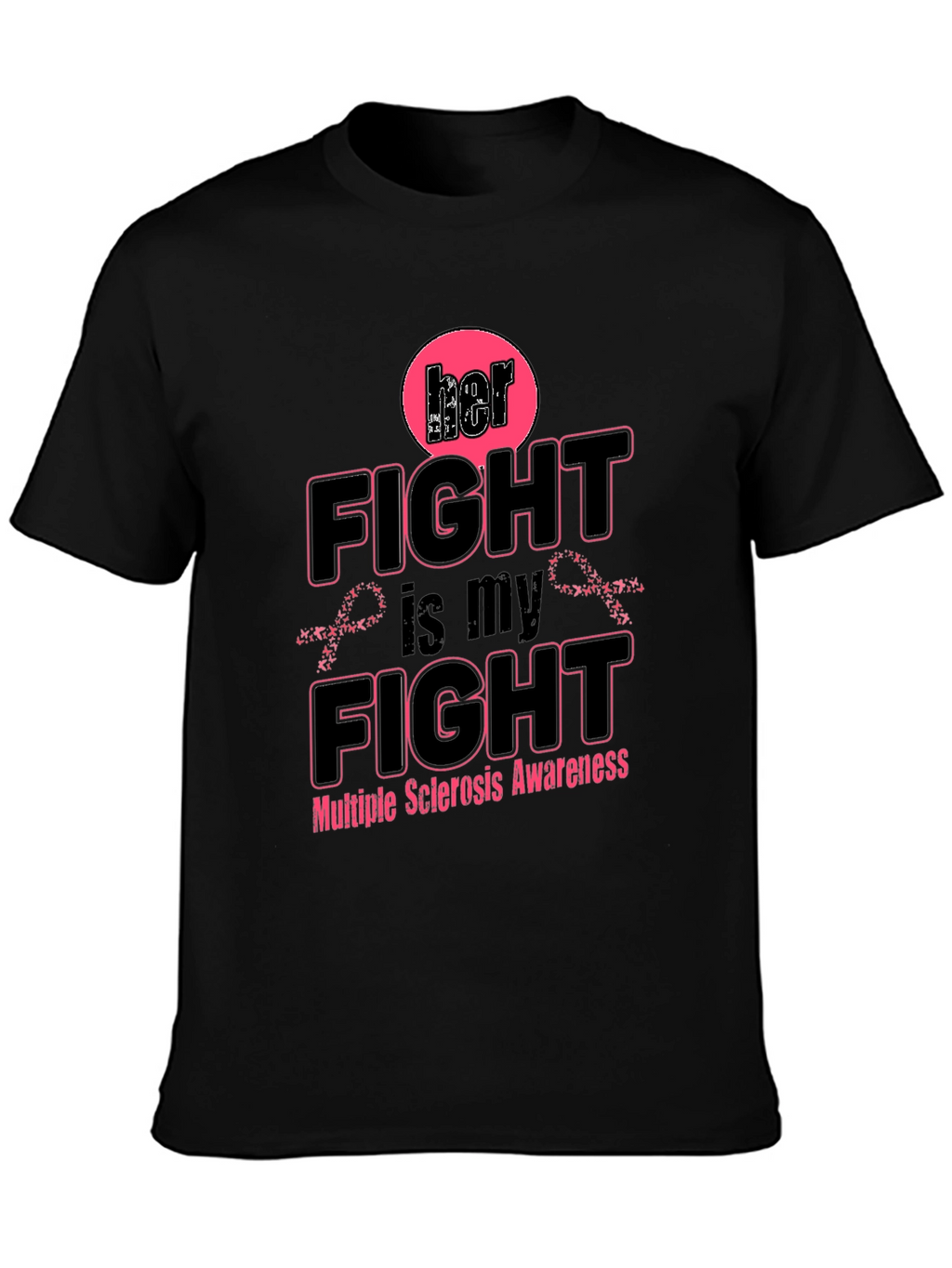 Her Fight is My Fight Awareness Tee