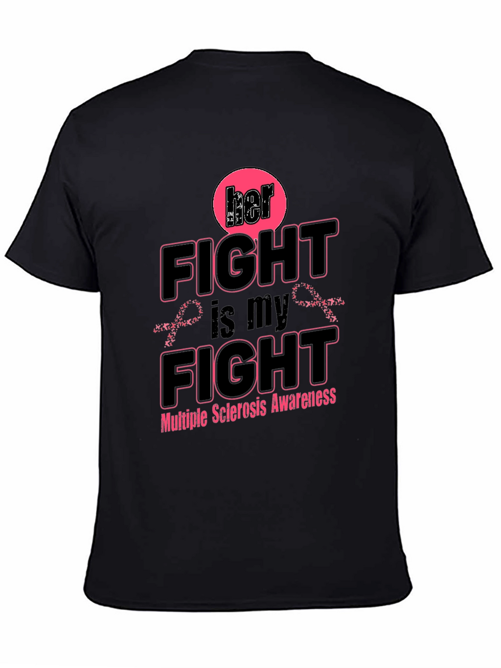 Her Fight is My Fight Awareness Tee