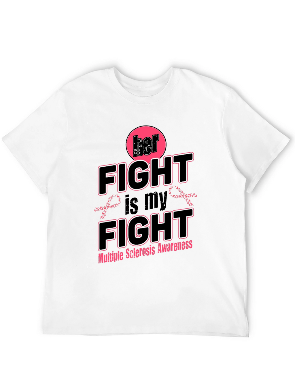 Her Fight is My Fight Awareness Tee
