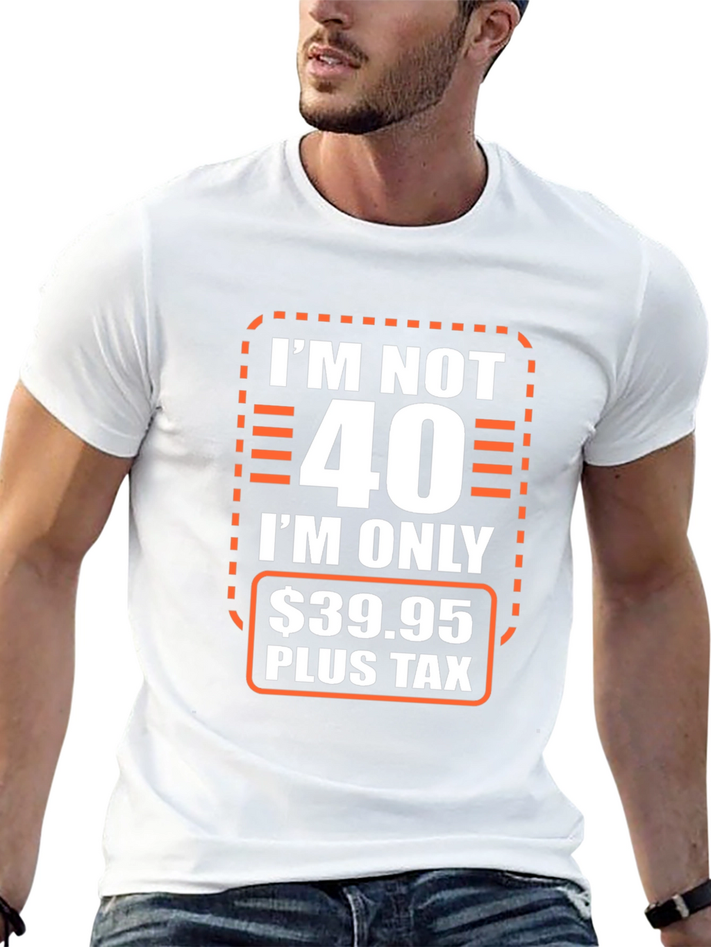 Im Not 40 T-Shirt