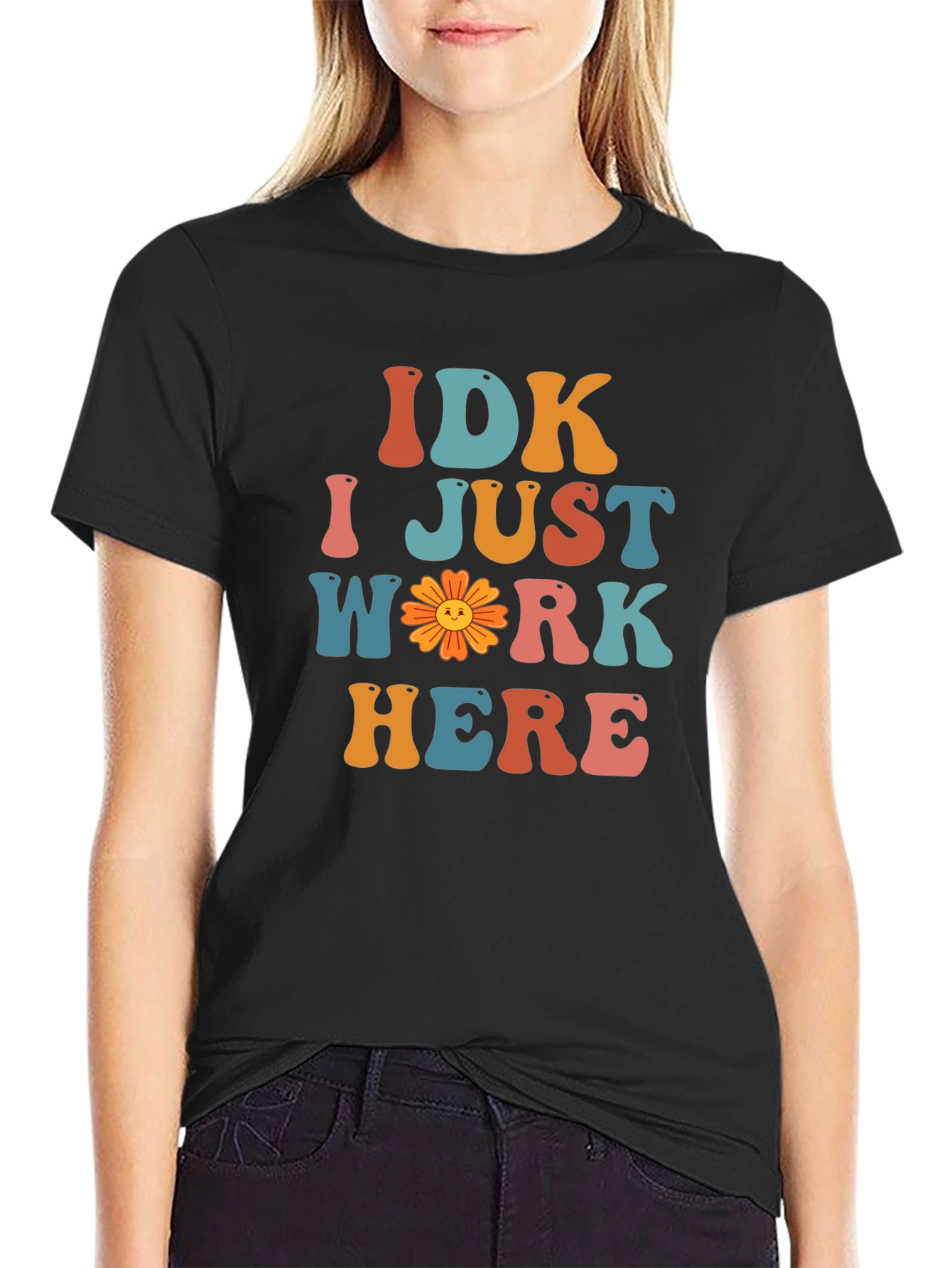 IDK I Just Work Here Graphic T-Shirt