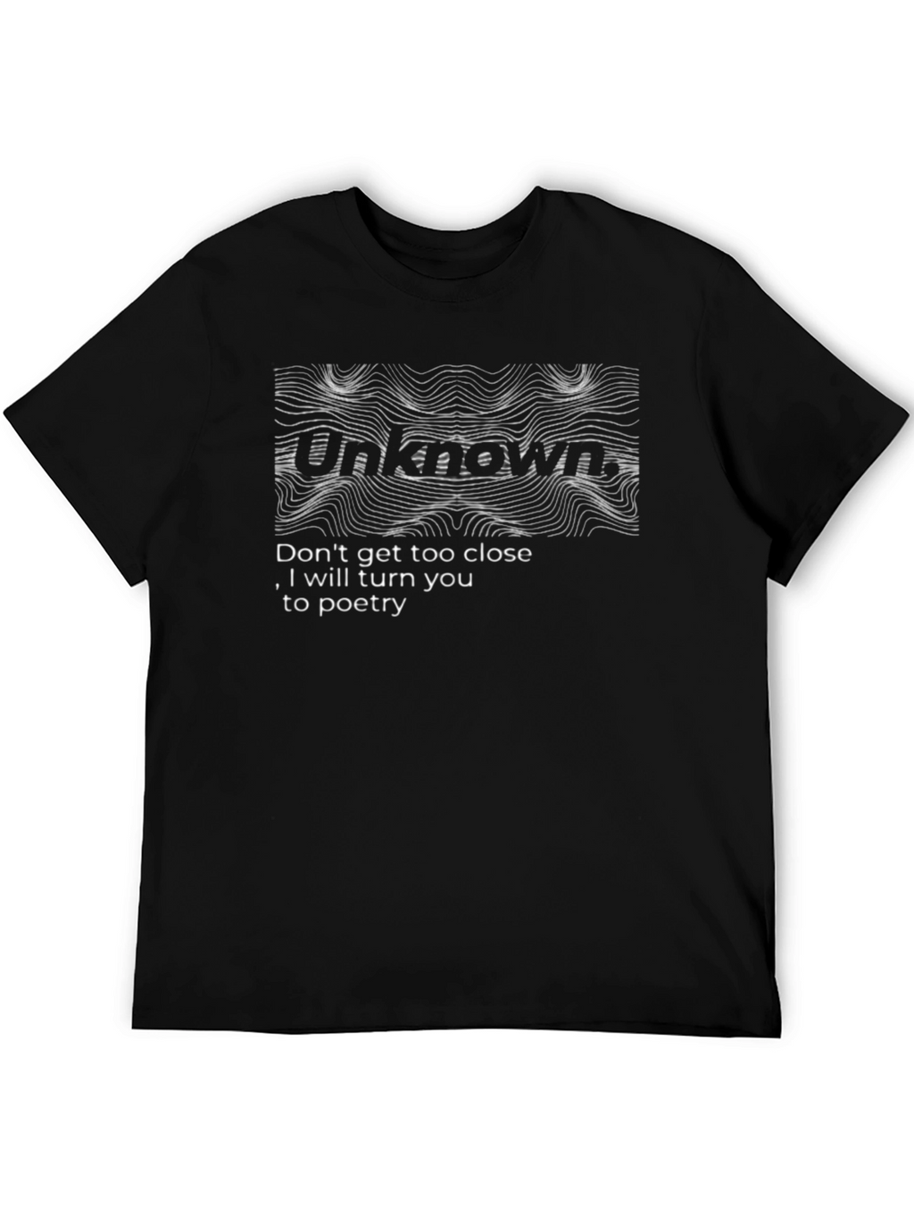 Unknown Poetry Graphic T-Shirt - Unique Design