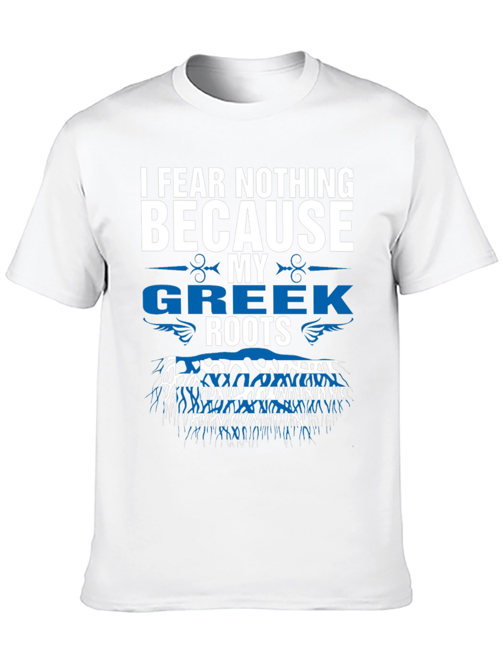 Greek Roots T-Shirt - I Fear Nothing
