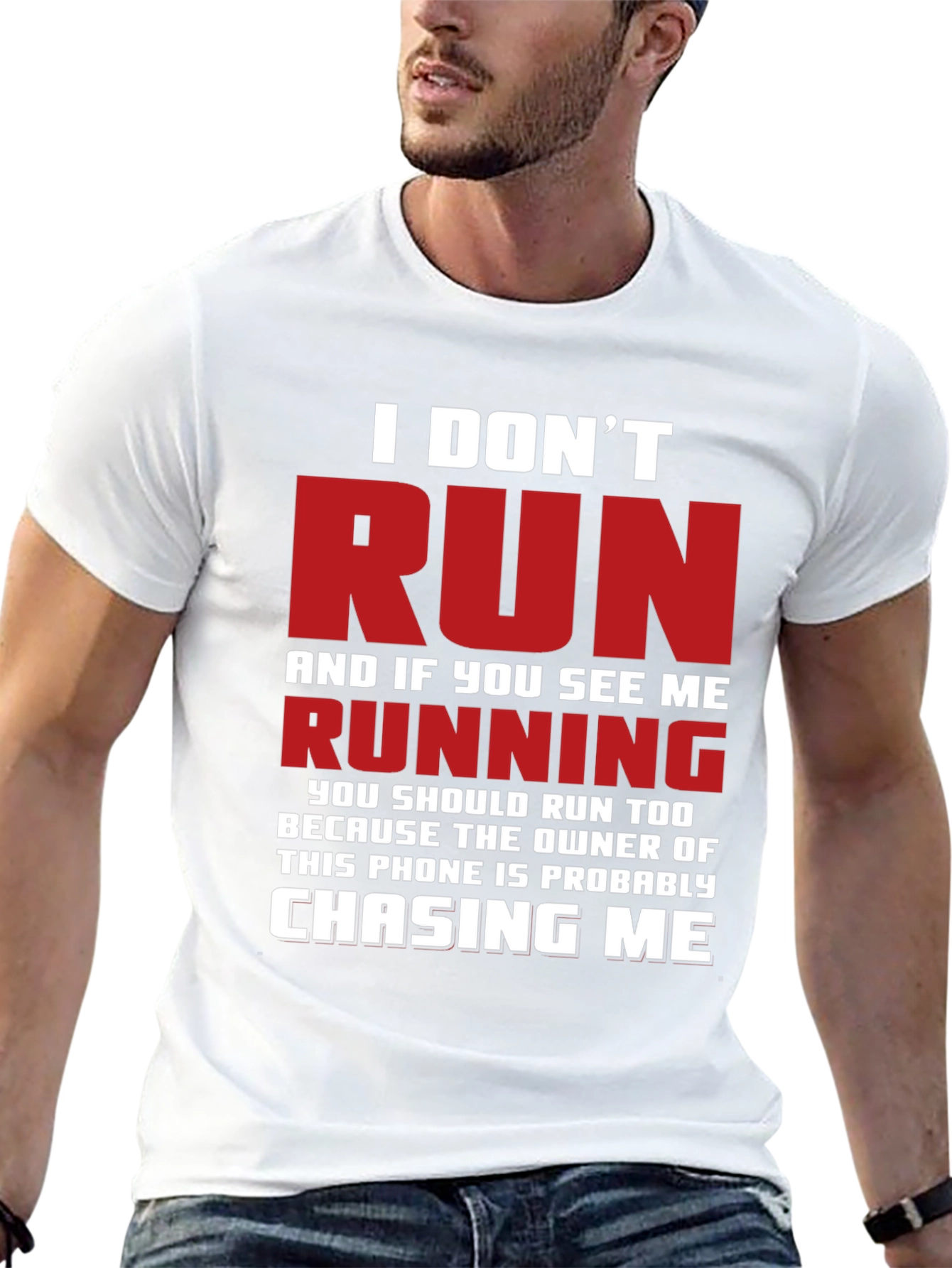 Funny I Dont Run Graphic T-Shirt