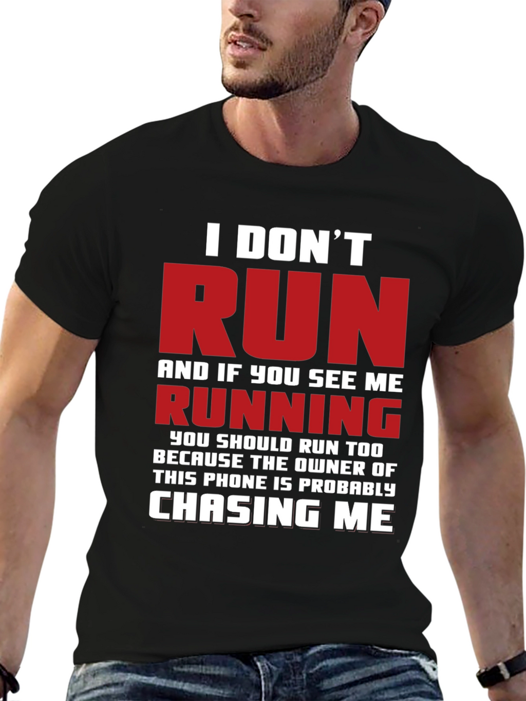 Funny I Dont Run Graphic T-Shirt