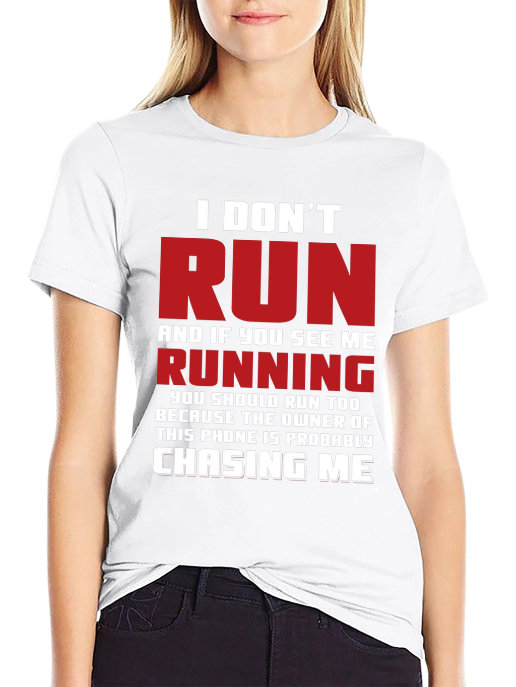 Funny I Dont Run Graphic T-Shirt