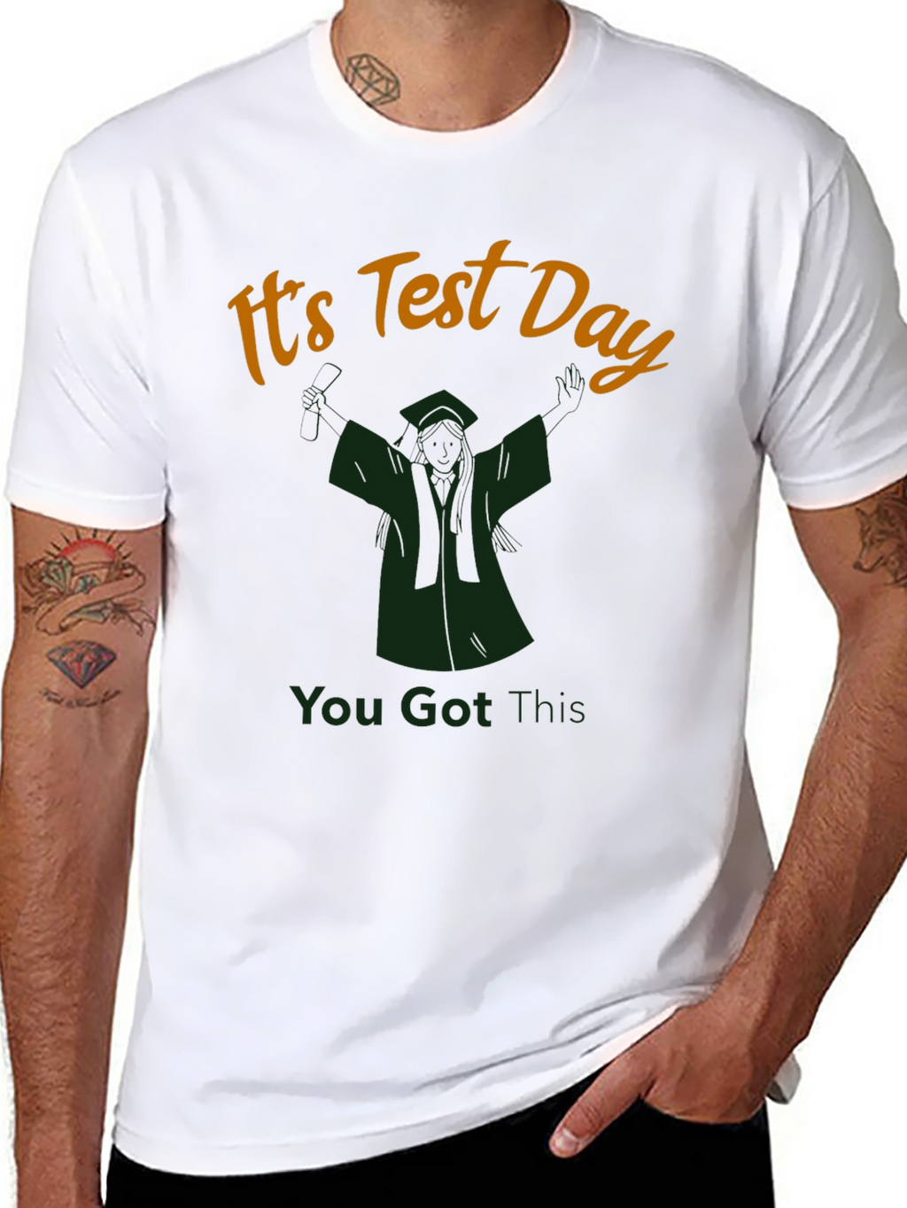 Its Test Day T-Shirt You Got This!
