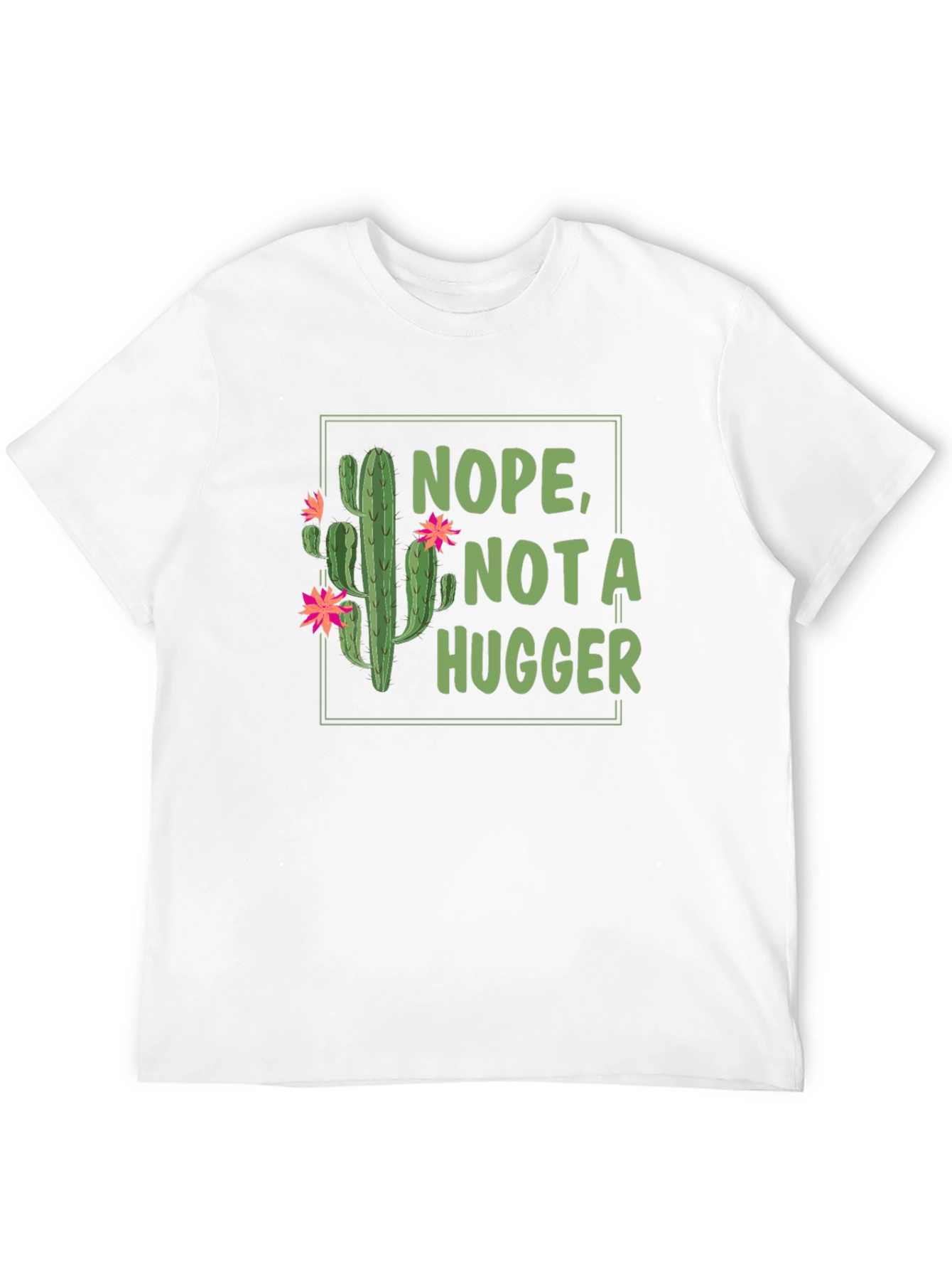 Nope Not a Hugger Cactus T-Shirt