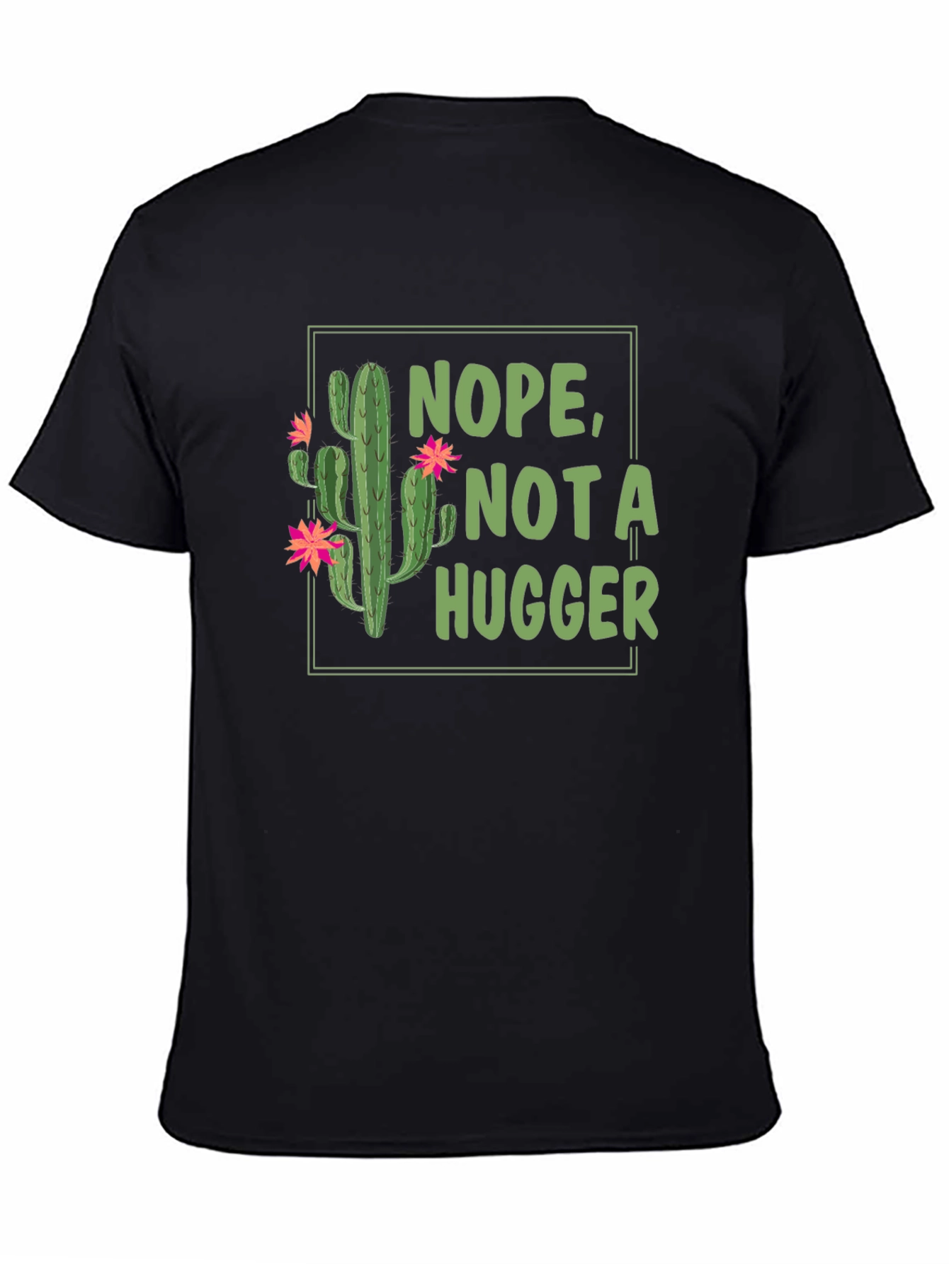 Nope Not a Hugger Cactus T-Shirt