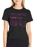 Vaccinated For All Graphic Tee