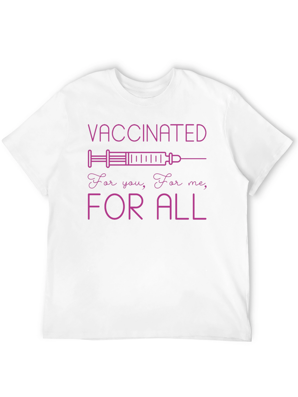 Vaccinated For All Graphic Tee