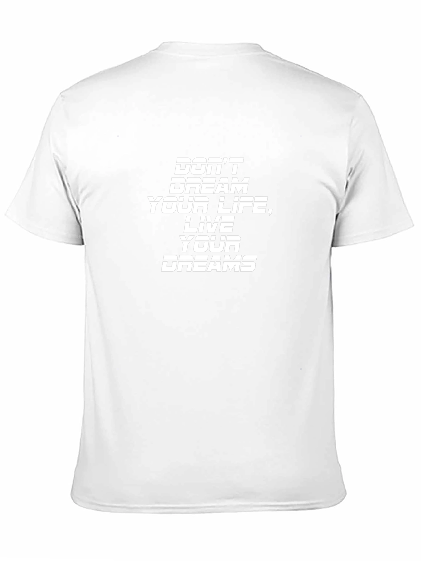 Inspirational T-Shirt - Live Your Dreams