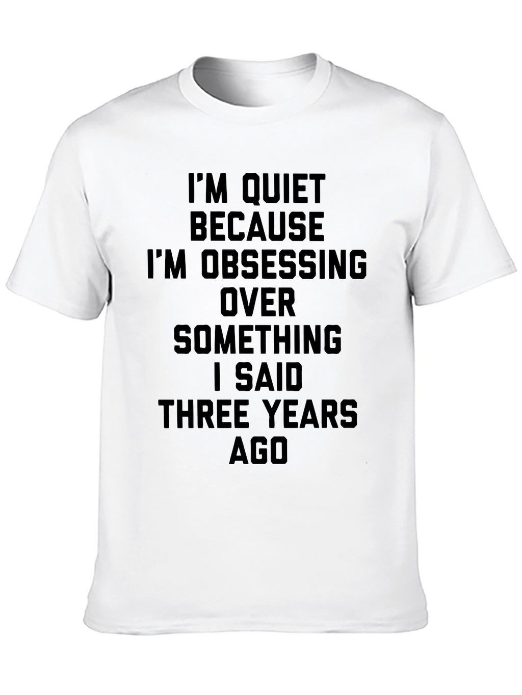 Quiet Obsessing T-Shirt - Funny Sarcastic Humor Tee