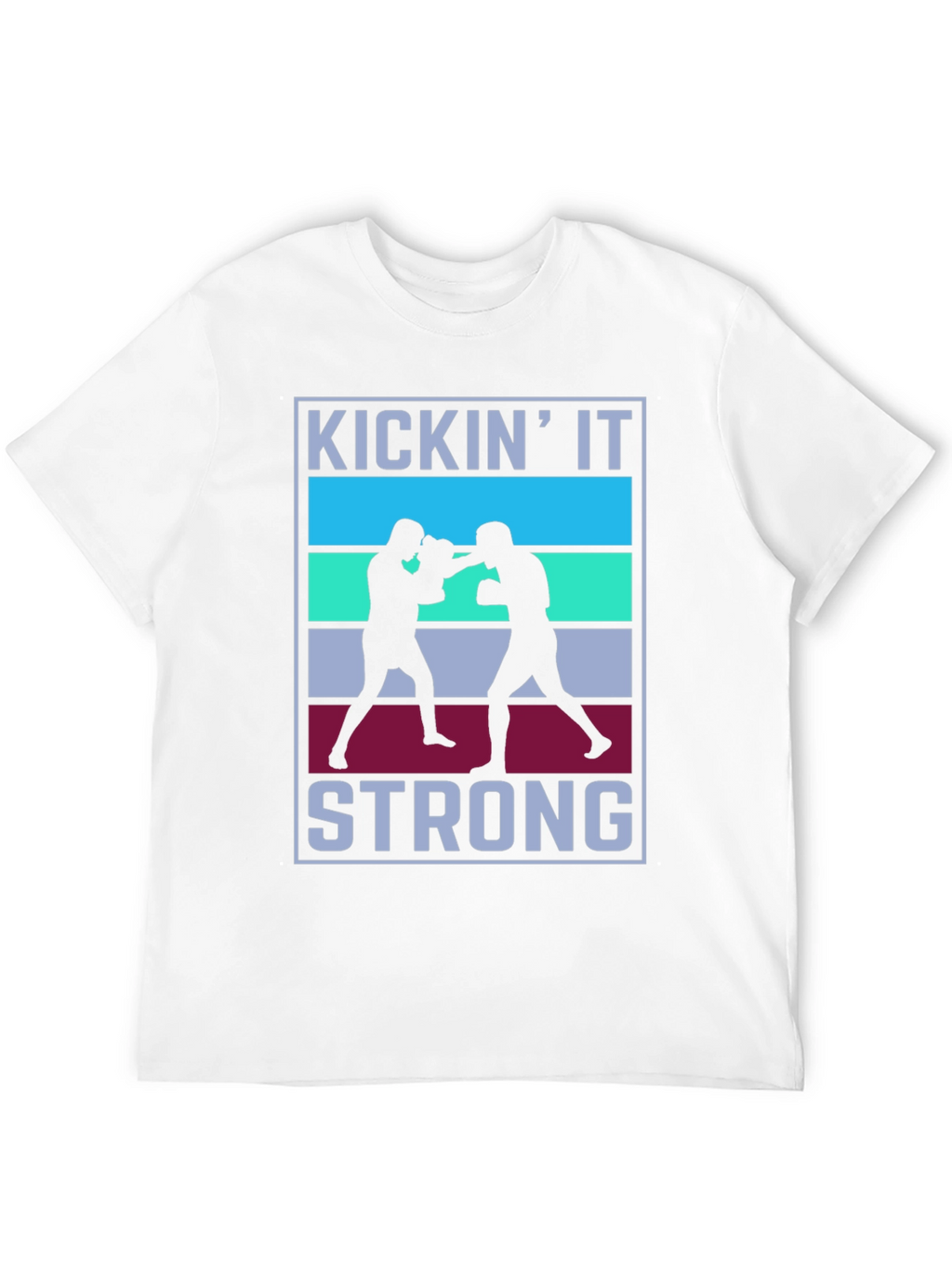 Kickin It Strong T-Shirt