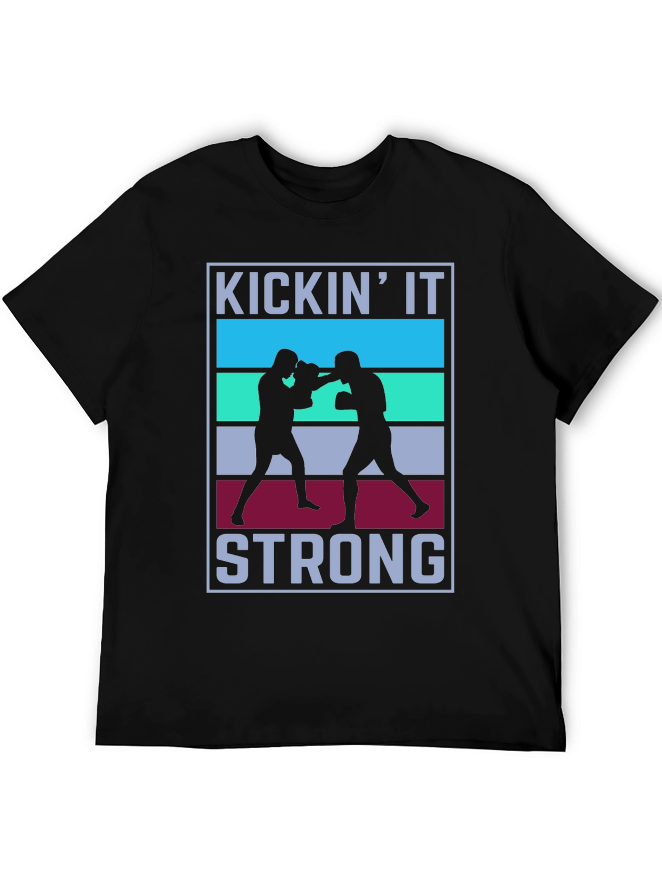 Kickin It Strong T-Shirt