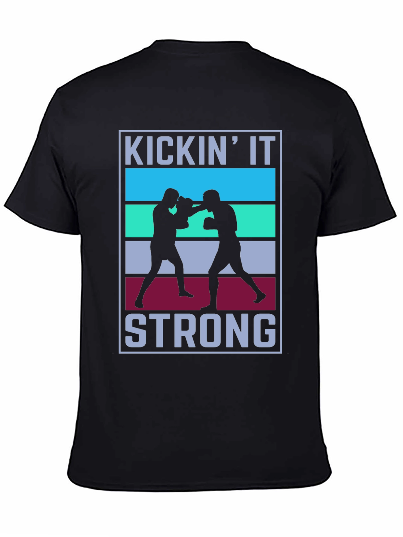 Kickin It Strong T-Shirt