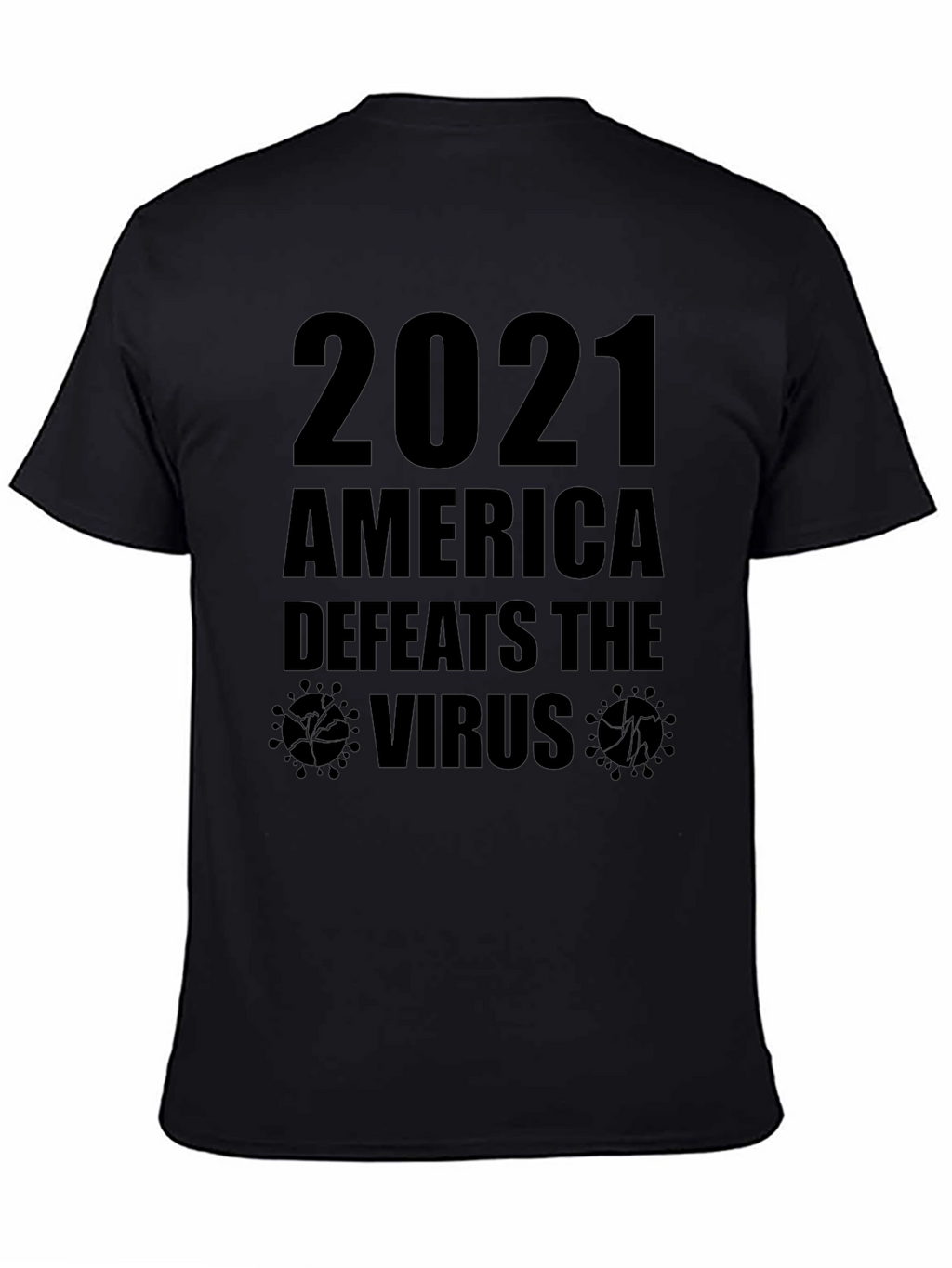 America Defeats the Virus T-Shirt
