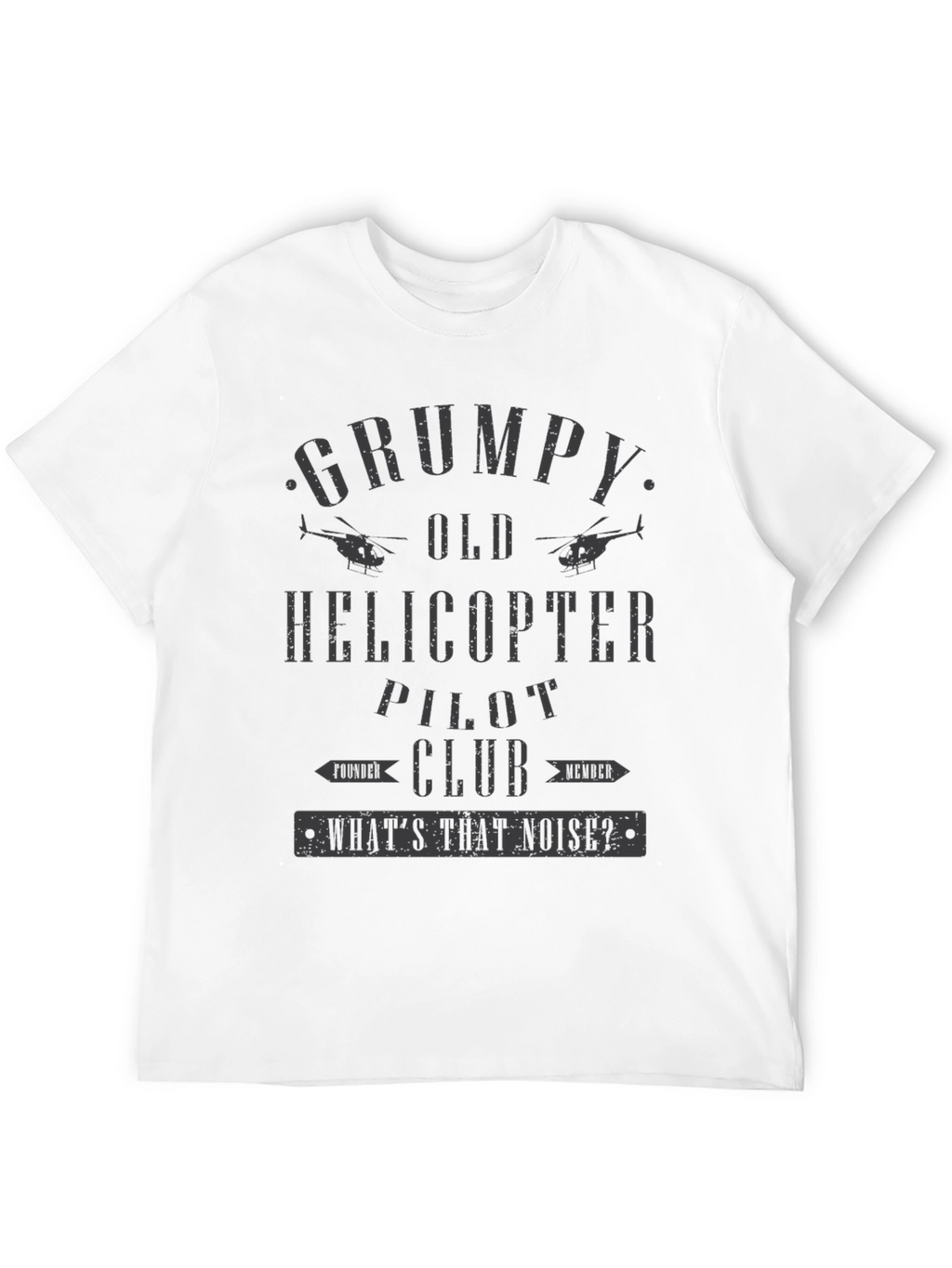 Grumpy Old Helicopter Pilot Club T-Shirt