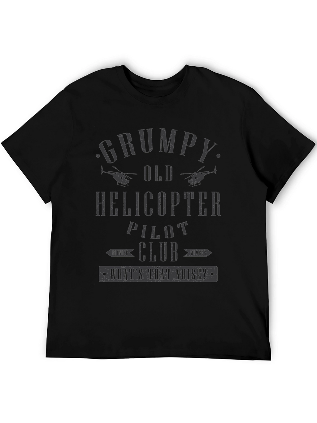 Grumpy Old Helicopter Pilot Club T-Shirt