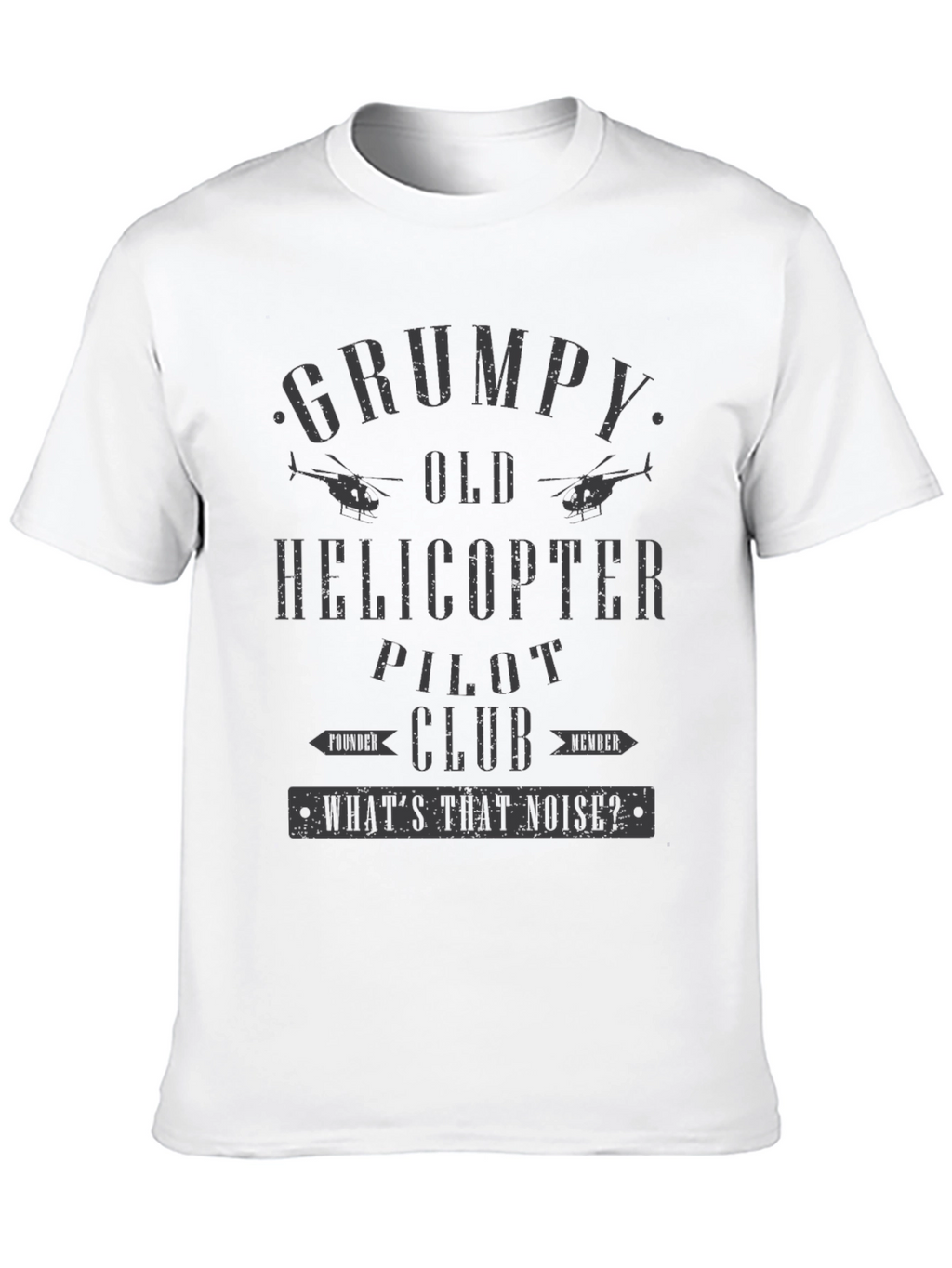 Grumpy Old Helicopter Pilot Club T-Shirt