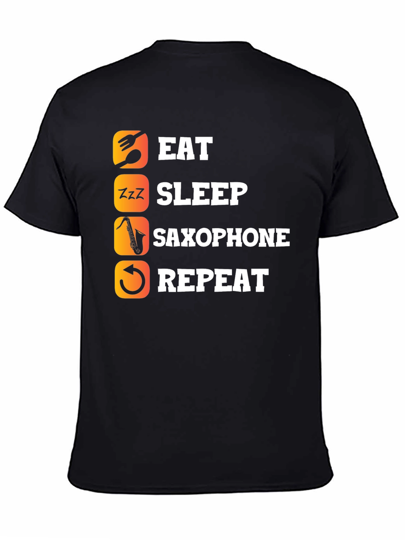 Eat Sleep Saxophone Repeat T-Shirt