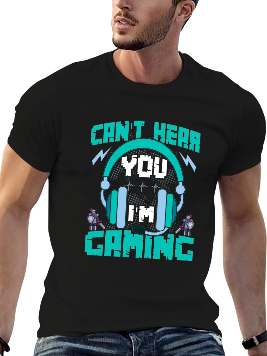Cant Hear You Im Gaming T-Shirt