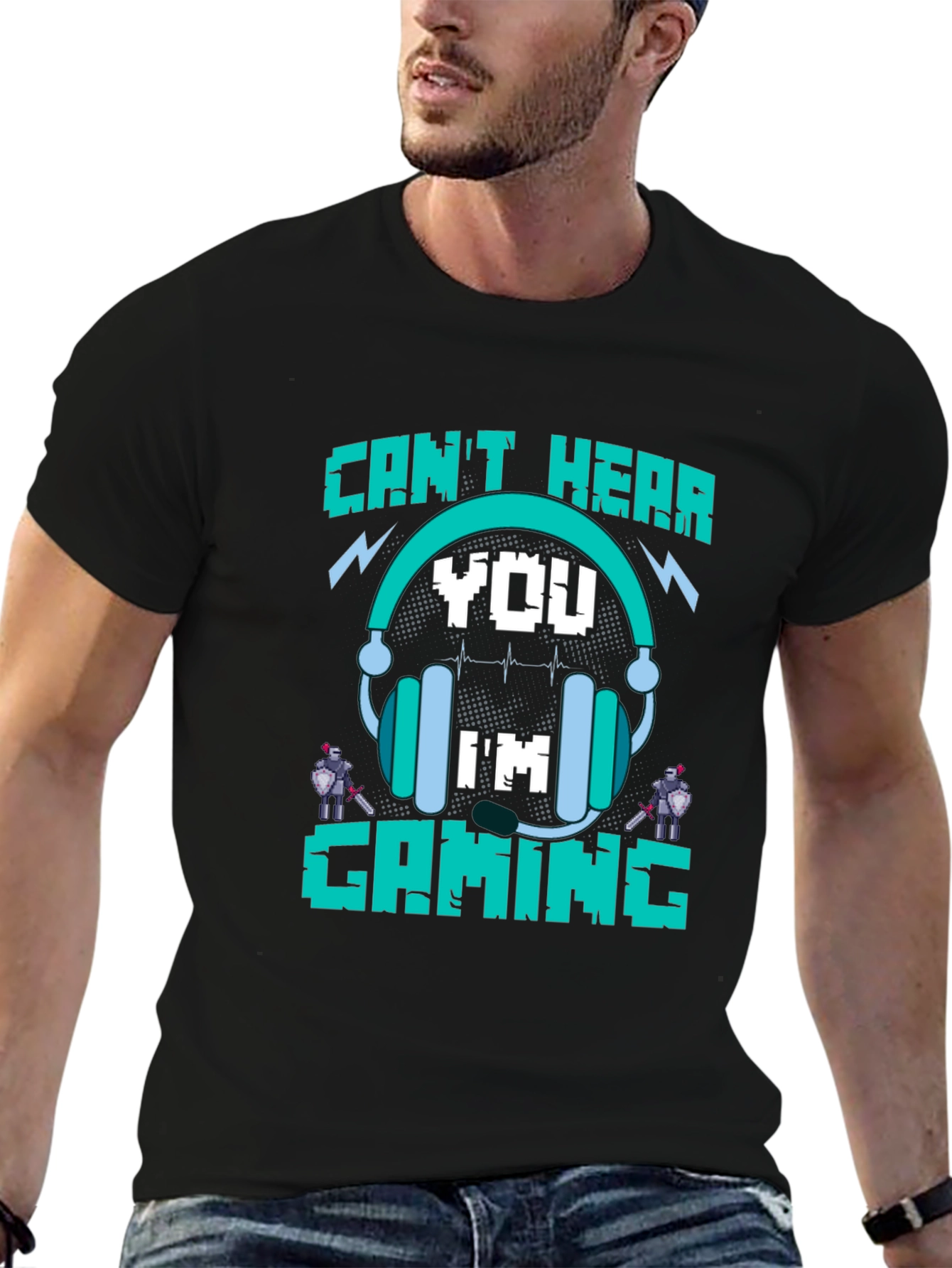 Cant Hear You Im Gaming T-Shirt