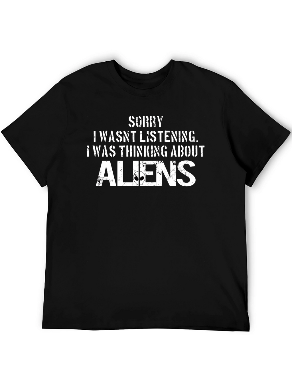 Sorry Thinking About Aliens Black T-Shirt