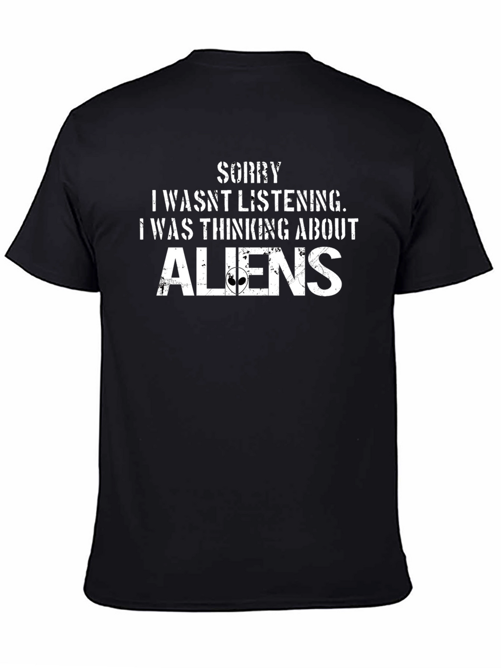 Sorry Thinking About Aliens Black T-Shirt