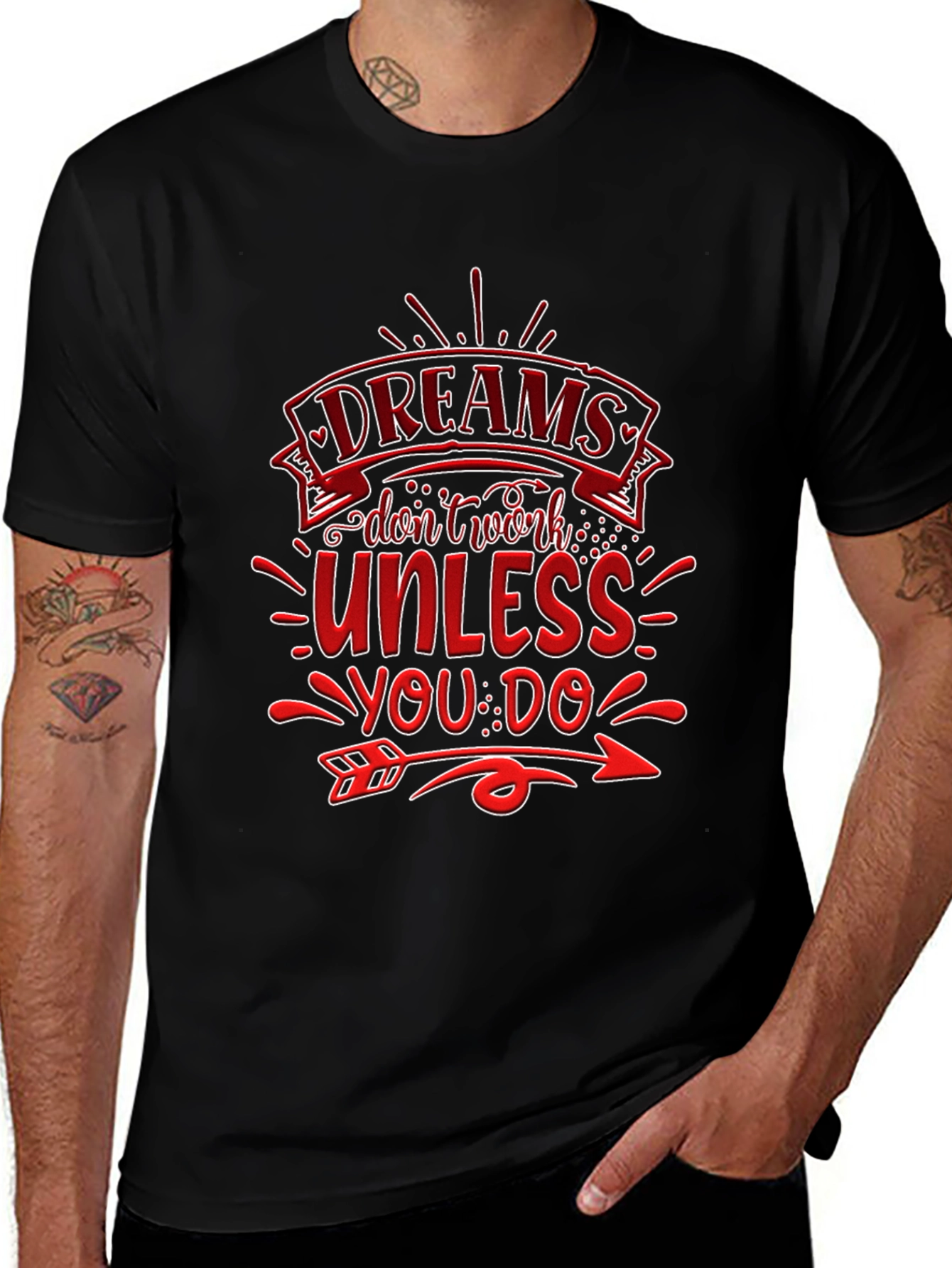 Dreams Dont Work T-Shirt: Motivational Design