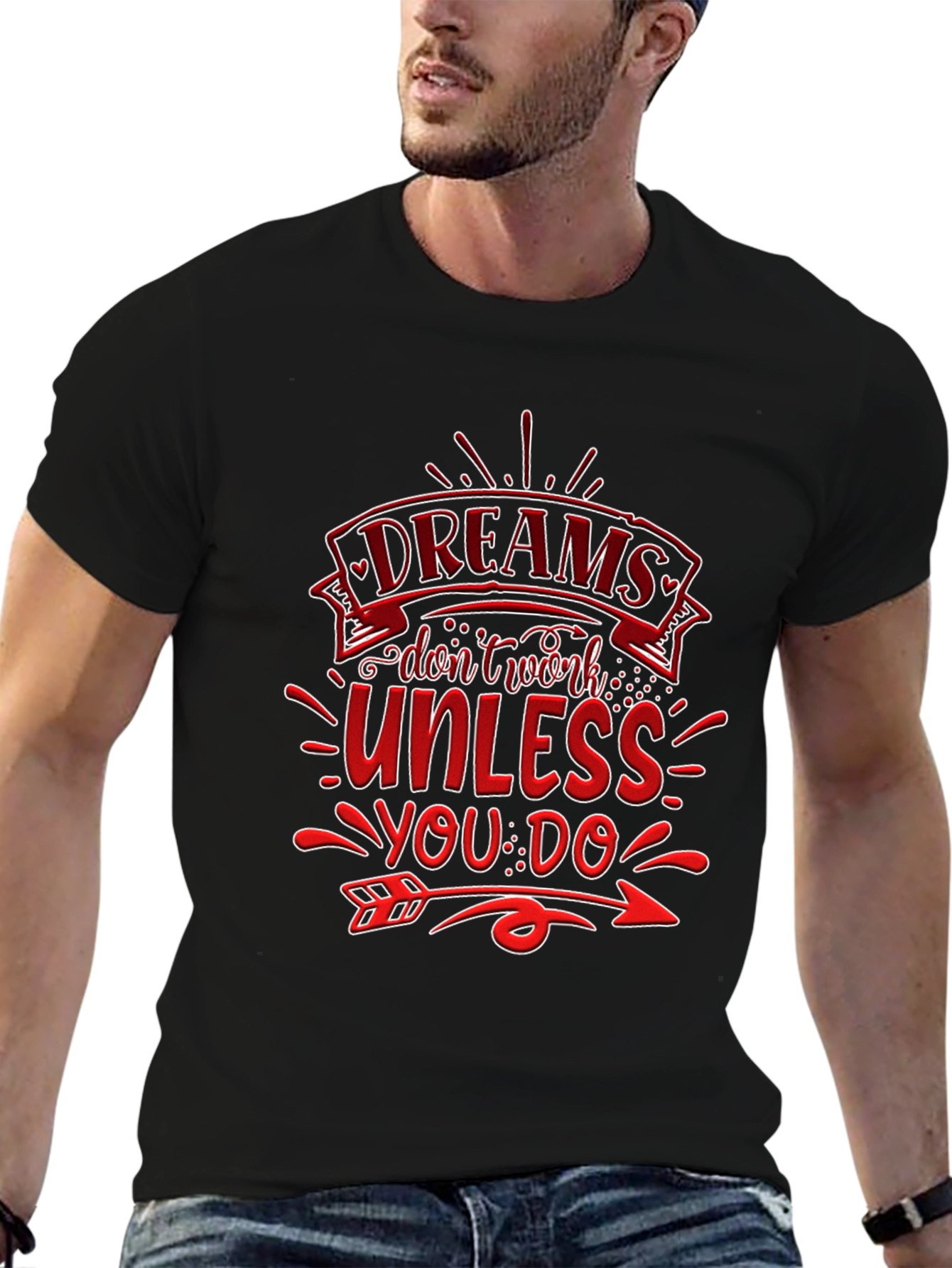 Dreams Dont Work T-Shirt: Motivational Design