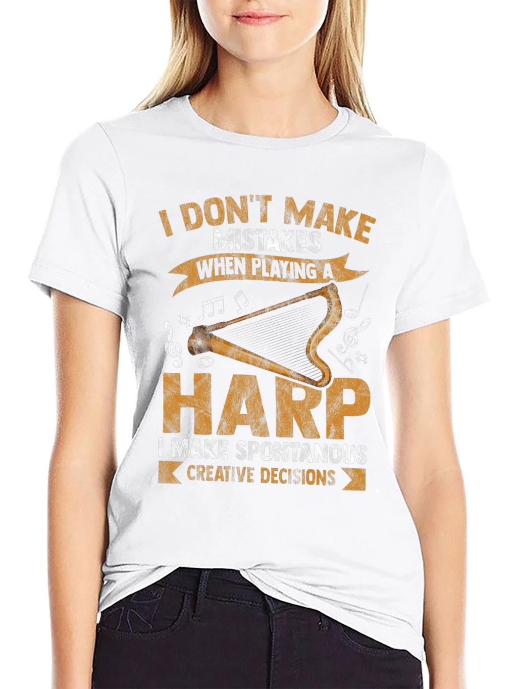 Harp Player T-Shirt: I Dont Make Mistakes
