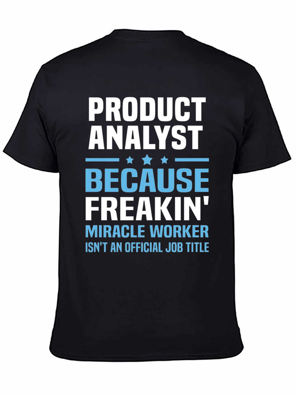 Product Analyst Funny T-Shirt