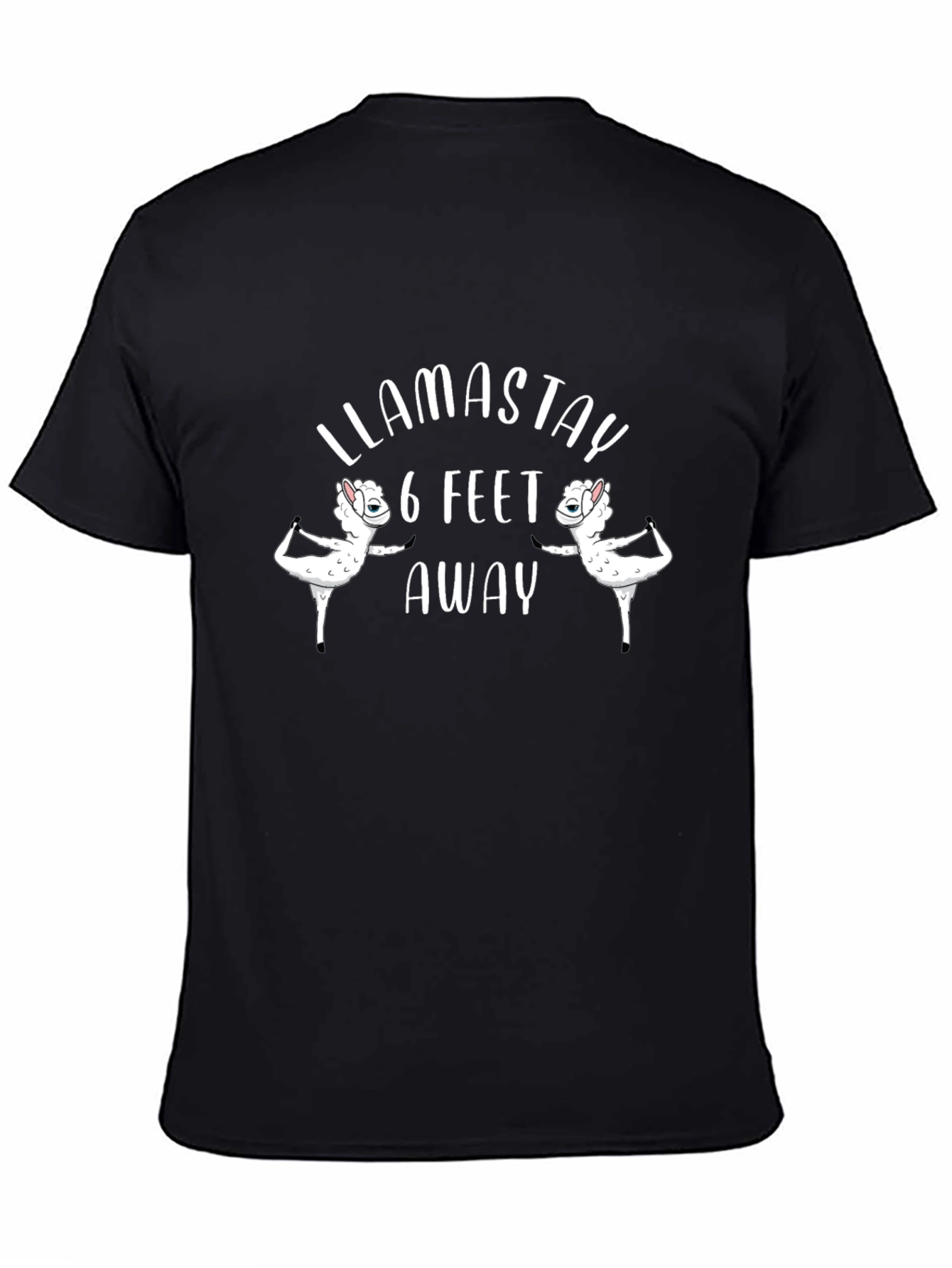 Llamastay 6 Feet Away Black Graphic Tee