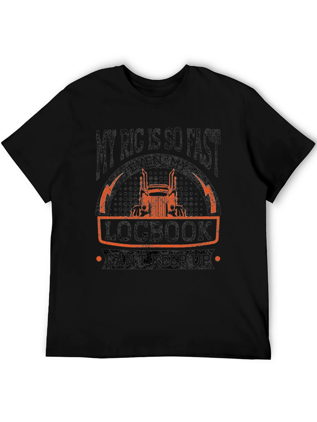 Funny Trucker T-Shirt - My Rig Is So Fast!