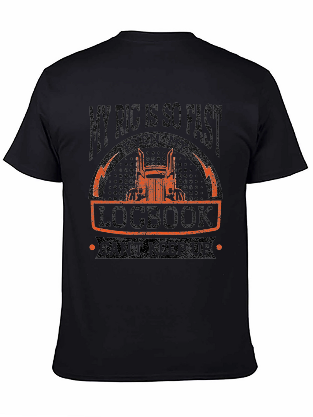 Funny Trucker T-Shirt - My Rig Is So Fast!