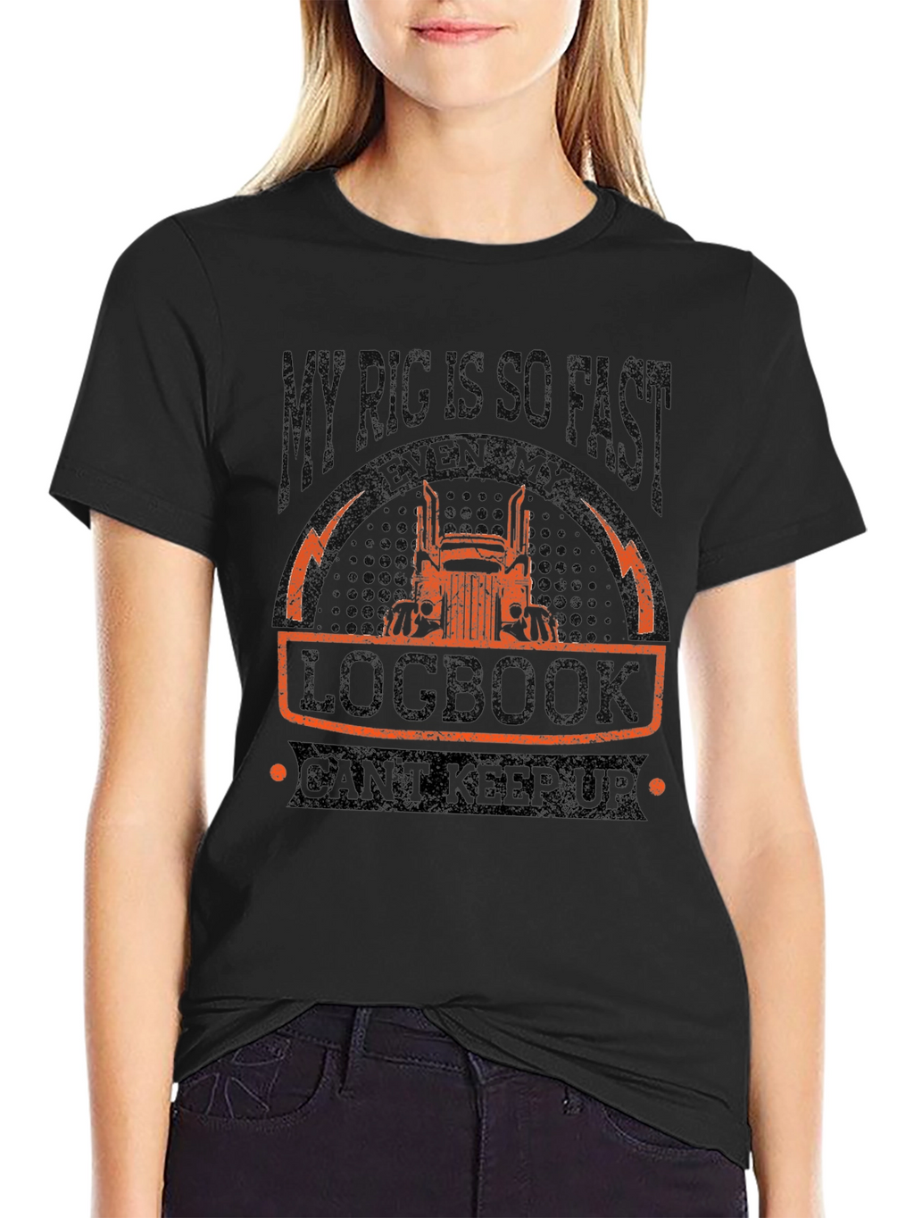 Funny Trucker T-Shirt - My Rig Is So Fast!