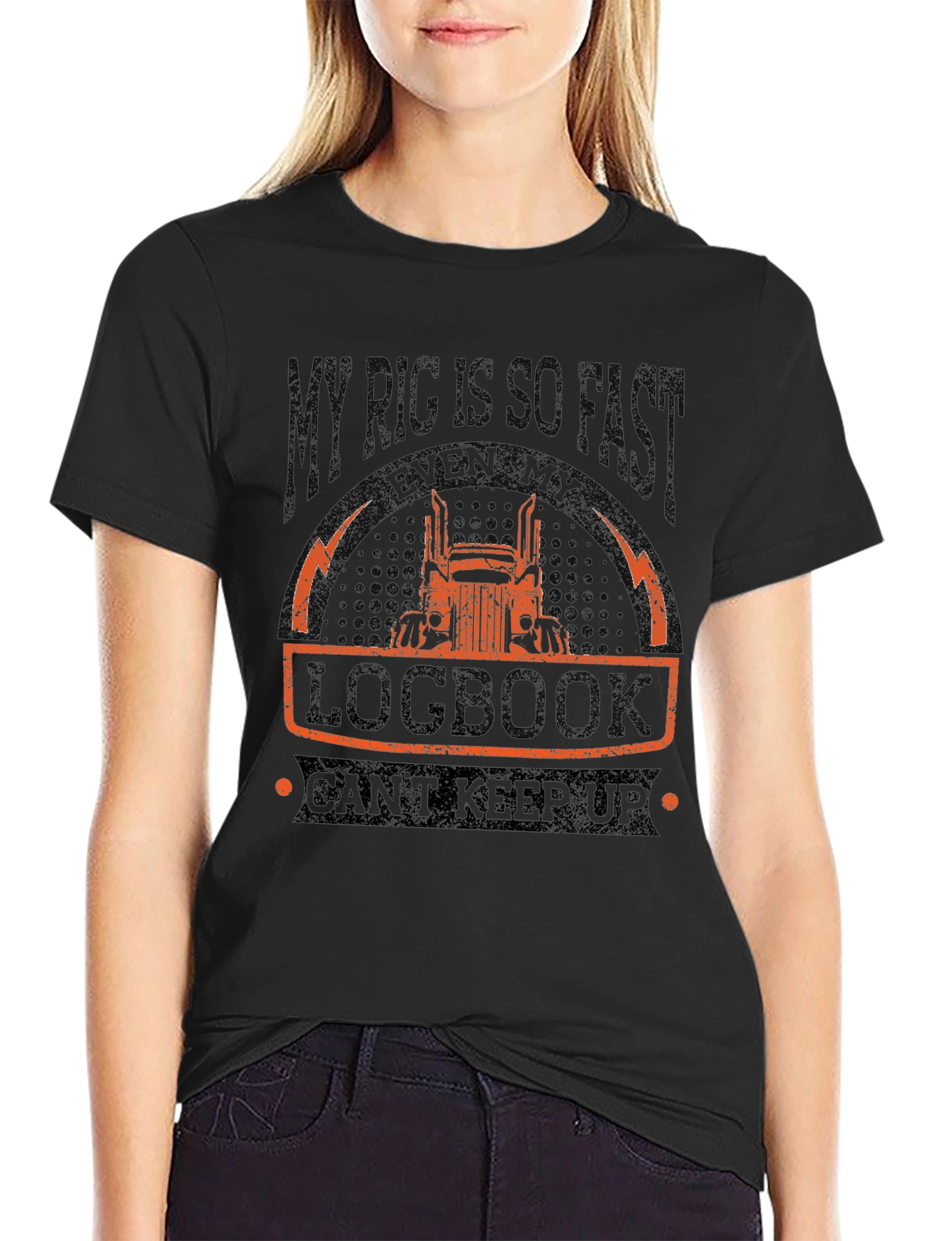 Funny Trucker T-Shirt - My Rig Is So Fast!