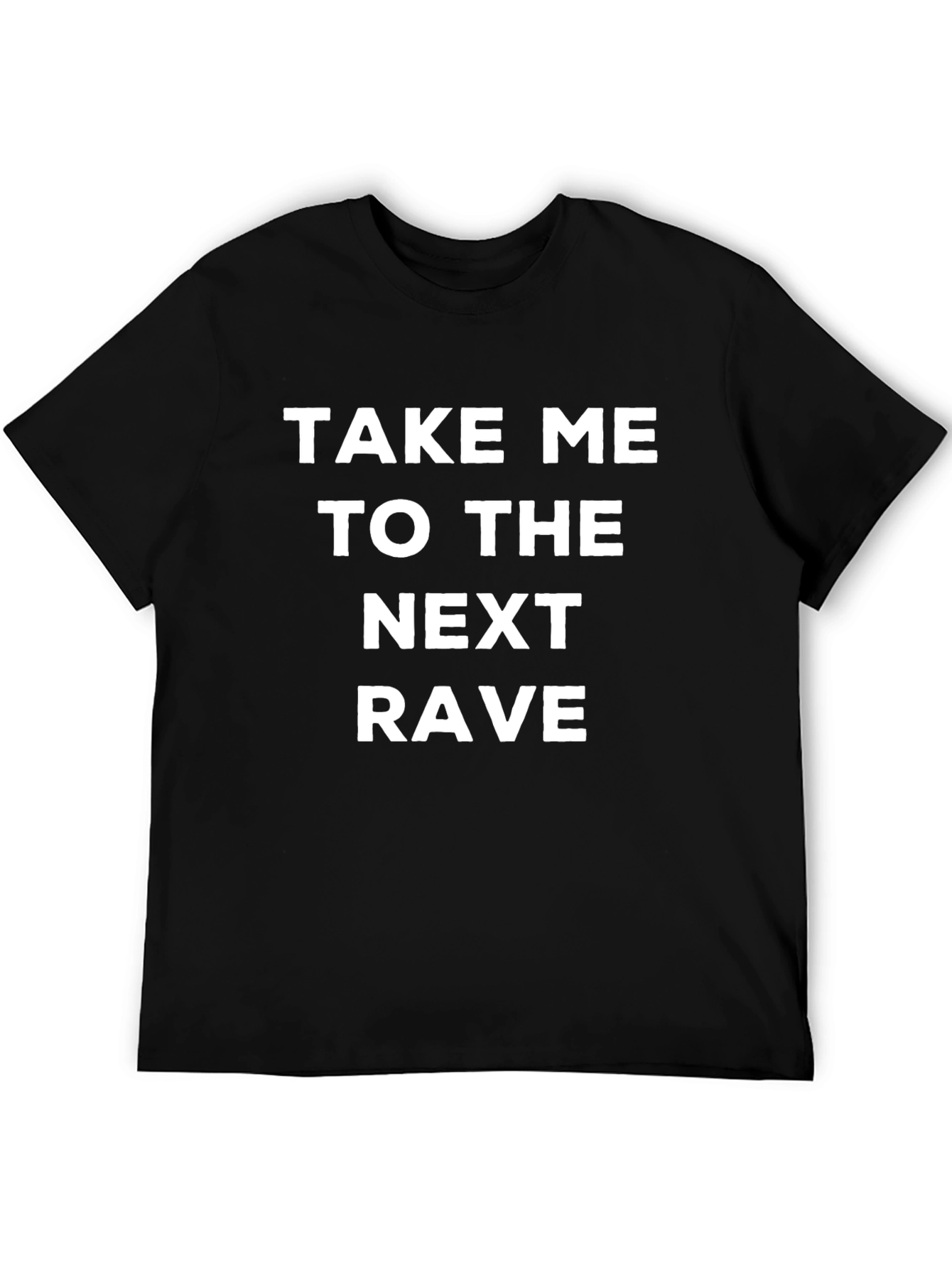 Take Me To The Next Rave Graphic Tee