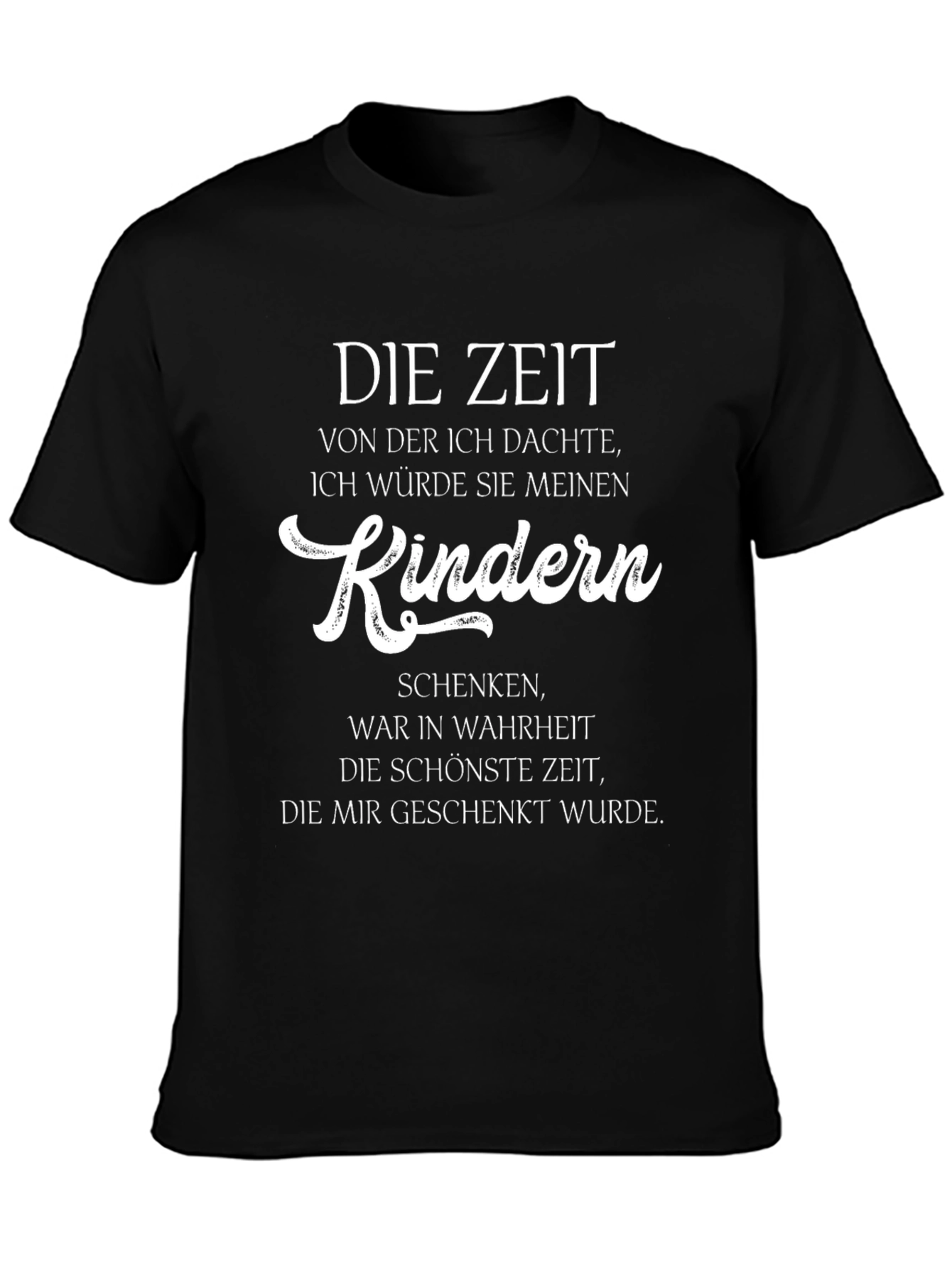 Mens T-Shirt - Die Zeit Von Der Ich Dachte Kinder