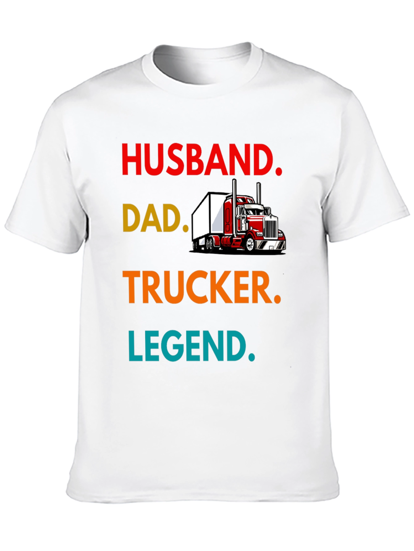 Husband Dad Trucker Legend Tee