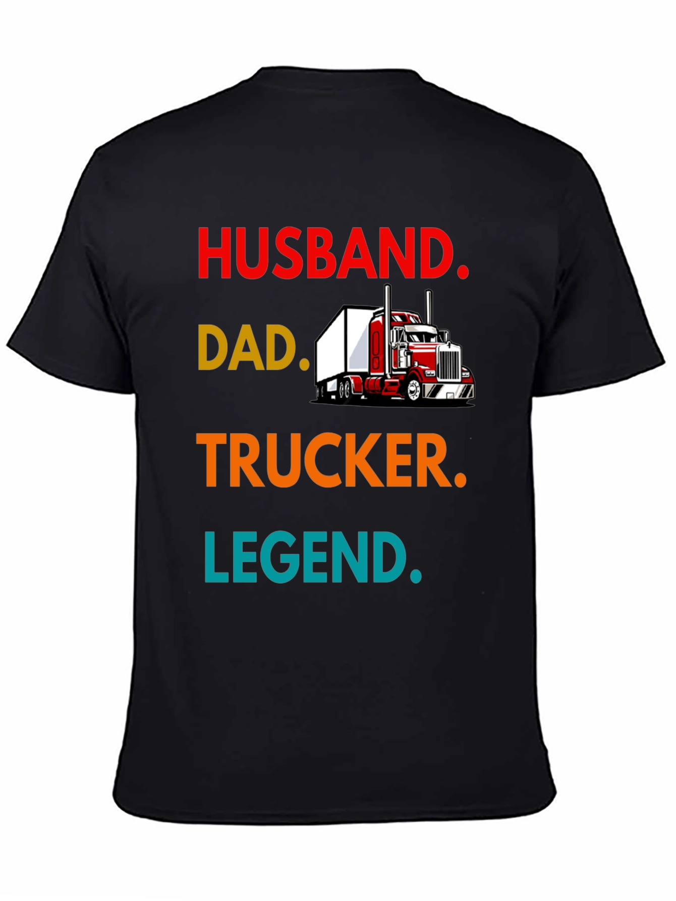 Husband Dad Trucker Legend Tee