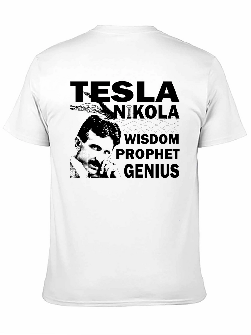 Tesla Nikola Wisdom Prophet Genius Black T-Shirt