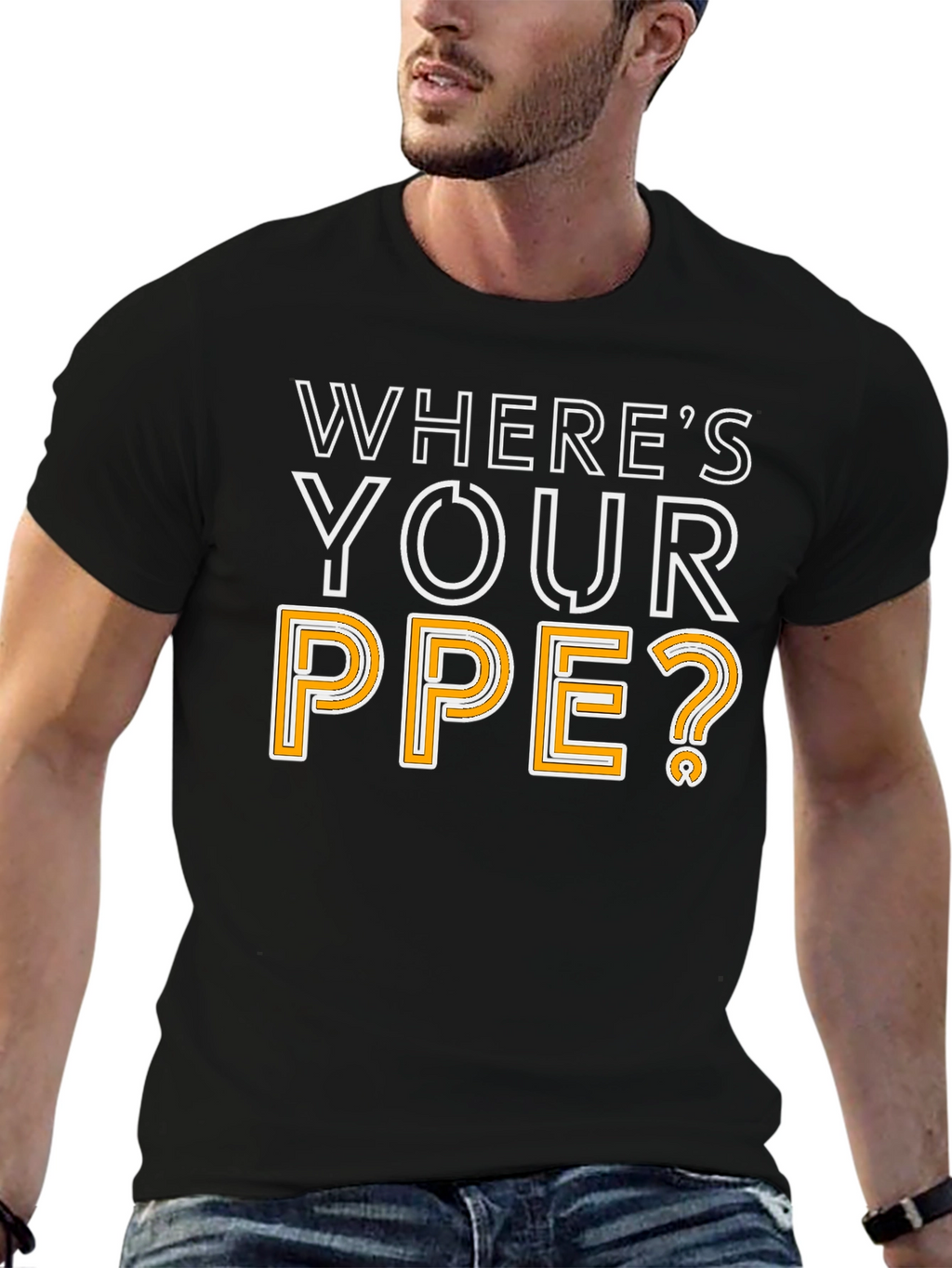 Wheres Your PPE T-Shirt